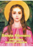 Święta Filomena patronka końca czasów