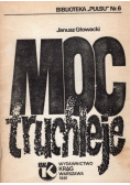 Moc truchleje