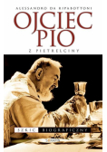 Ojciec Pio z Pietrelciny. Szkic biograficzny