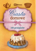 Ciasta domowe 100 przepisów