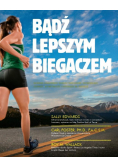 Bądź lepszym biegaczem