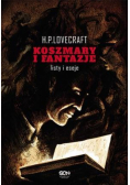 Koszmary i fantazje. Listy i eseje