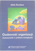 Osobowość organizacji Zastosowanie w praktyce zarządzania