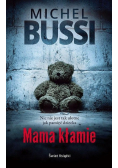 Mama kłamie