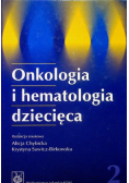 Onkologia i hematologia dziecięca Tom 2