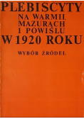 Plebiscyty na warmii mazurach i powiślu w 1920 roku