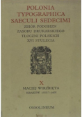 Polonia Typographica Saeculi Sedecimi zeszyt X