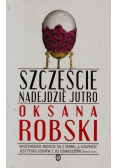 Szczęście nadejdzie jutro