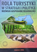 Rola turystyki w strategii i polityce rozwoju gospodarki regionalnej