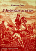 Z Mickiewiczem na łowach