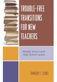 Trouble-Free Transitions for New Teachers