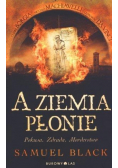 A ziemia płonie