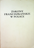 Zakony Franciszkańskie w Polsce tom I cz 1