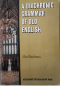 A Diachronic Grammar Old English