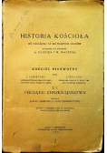 Historia Kościoła od początku aż do naszych czasów Tom I Początki Chrześcijaństwa 1939 r.