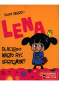 Lena Dlaczego warto być uprzejmym?