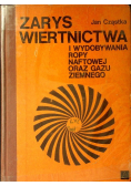 Zarys wiertnictwa i wydobywania ropy naftowej oraz gazu ziemnego