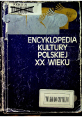 Encyklopedia kultury Polskiej XX wieku