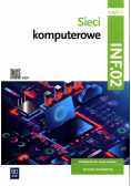 Sieci komputerowe Kwalifikacja INF.02 Podręcznik Część 3