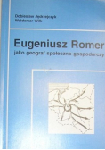 Eugeniusz Romer jako geograf i kartograf społeczno - gospodarczy