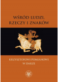 Wśród ludzi rzeczy i znaków