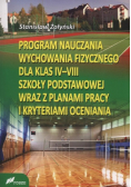 Program Nauczania Wychowania Fizycznego dla klas IV - VIII Szkoły Podstawowej wraz z planami pracy i kryteriami oceniania