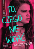 To czego nie widać