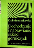 Dochodzenie i naprawienie szkód górniczych