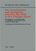 Die wirtschaftliche und okologische Situation der DDR in der achtziger Jahren