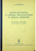 Doświadczenia z chemii organicznej w szkole średniej metodyka i technika