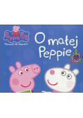 Świnka Peppa. Opowieści na dobranoc. O małej...