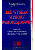 Jak wygrać wybory samorządowe