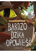 Bardzo dzika opowieść T.2 Mistrz Ryś