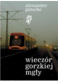 Wieczór gorzkiej mgły