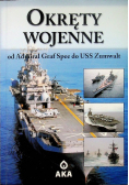 Okręty Wojenne od Admiral Graf Spee do USS Zumwalt