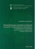 Przestrzenne zróżnicowanie ludności województwa opolskiego w kontekście etnicznym jako potencjalne uwarunkowanie rozwoju regionalnego