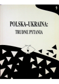 Polska Ukraina Trudne pytania 10