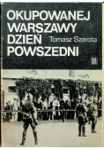 Okupowanie warszawy dzień powszedni