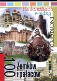 Na ścieżkach wiedzy  100 zamków i pałaców