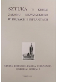 Sztuka w kręgu zakonu krzyżackiego w Prusach i Inflantach