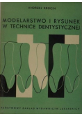 Modelarstwo i rysunek w technice dentystycznej