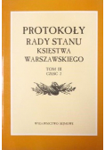 Protokoły Rady Stanu Księstwa Warszawskiego Tom III część 2