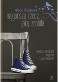 Najgorsza rzecz jaką zrobiła