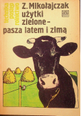 Użytki zielone  pasza latem i zimą
