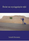 Świat na wyciągnięcie ręki Dedykacja Szczasnego