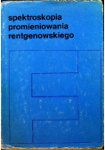 Spektroskopia promieniowania rentgenowskiego