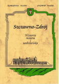Szczawno - Zdrój Historia miasta i uzdrowiska