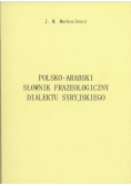 Polsko - arabski słownik frazeologiczny dialektu syryjskiego