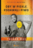 Oby w piekle podawali piwo