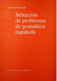 Seleccion de problemas de gramatica espanola